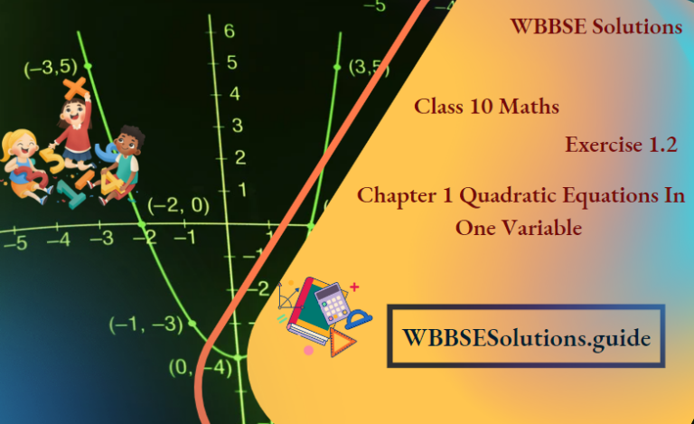 WBBSE Solutions For Class 10 Maths Chapter 1 Quadratic Equations In One ...