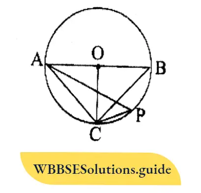 WBBSE Solutions For Class 10 Maths Chapter 7 Theorems Related To Angles In A Circle 3