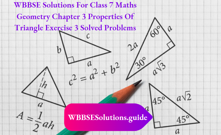 WBBSE Class 7 Maths Geometry Chapter 3 Solutions
