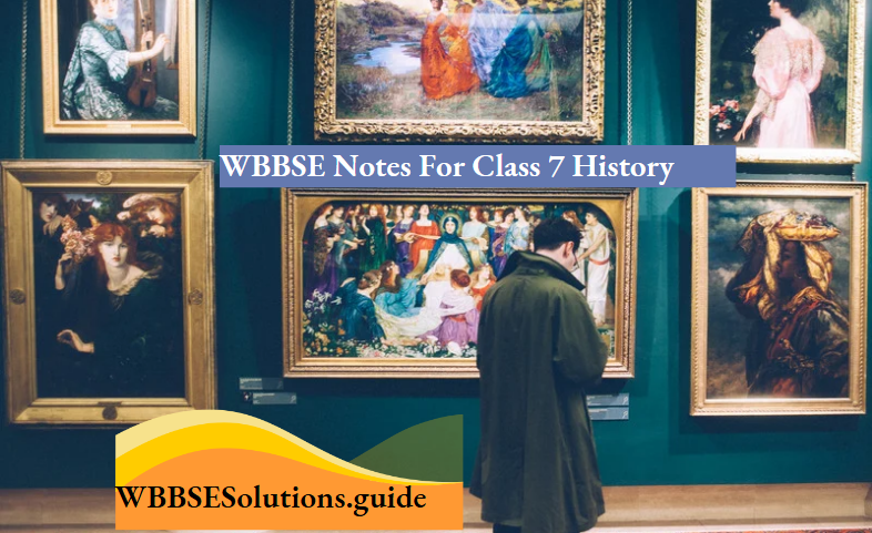 WBBSE Notes For Class 7 History