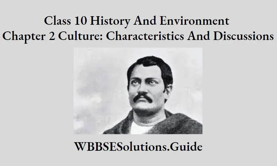 WBBSE Solutions For Class 10 History And Environment Chapter 2 Culture Characteristics And Discussions Short Answer Questions Keshab Chandra Sen