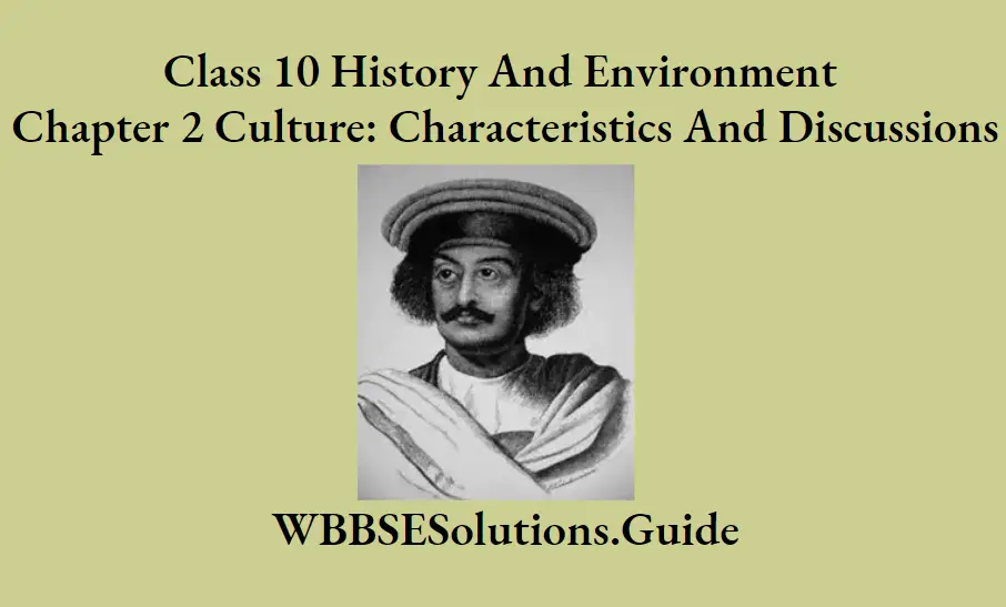 WBBSE Solutions For Class 10 History And Environment Chapter 2 Culture Characteristics And Discussions Short Answer Questions Raja Ram Mohan Roy