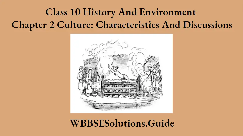 WBBSE Solutions For Class 10 History And Environment Chapter 2 Culture Characteristics And Discussions Short Answer Questions Sati Movement