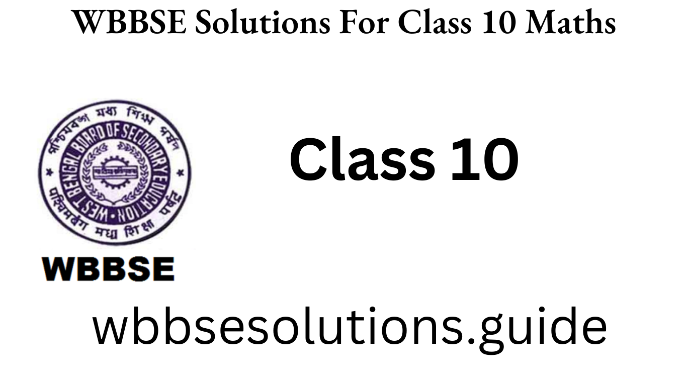 WBBSE Solutions For Class 10 Maths