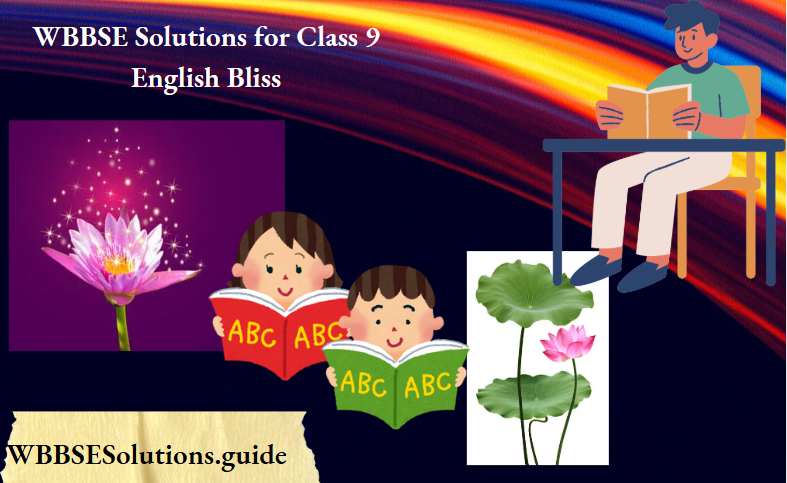 WBBSE Solutions for Class 9 English Bliss