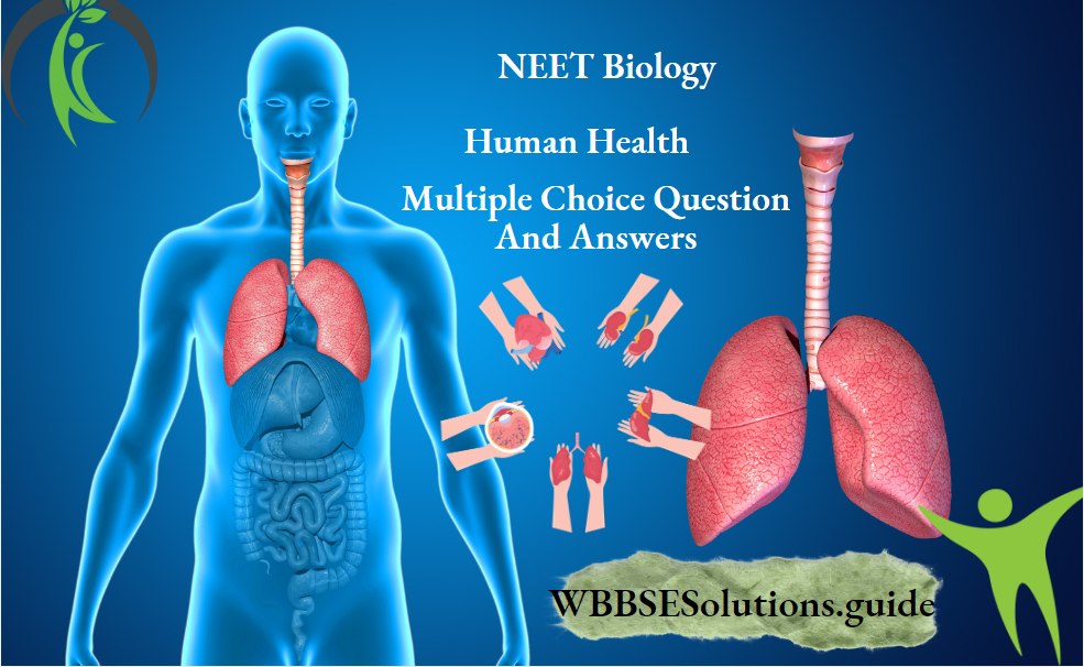 NEET Biology Human Health mcqs