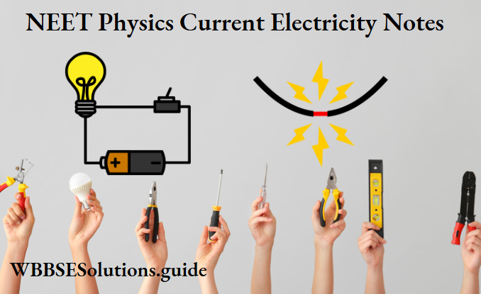 NEET Physics Current Electricity Notes