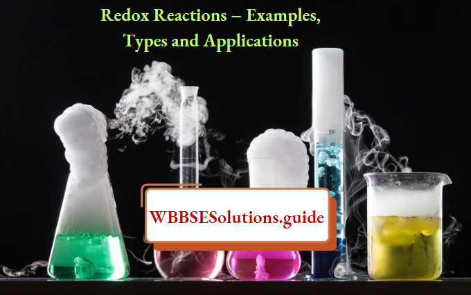Redox Reactions – Examples, Types and Applications