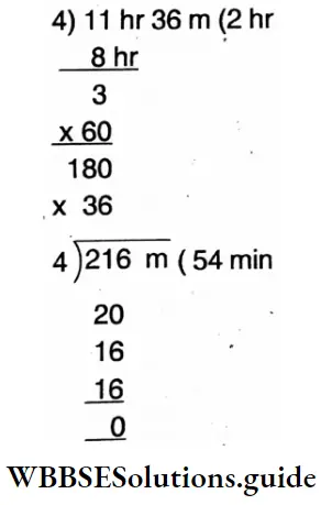 WBBSE Solutions For Class 6 Maths Chapter 19 Measurement Of Time 11 hr 36 min divisible by 4